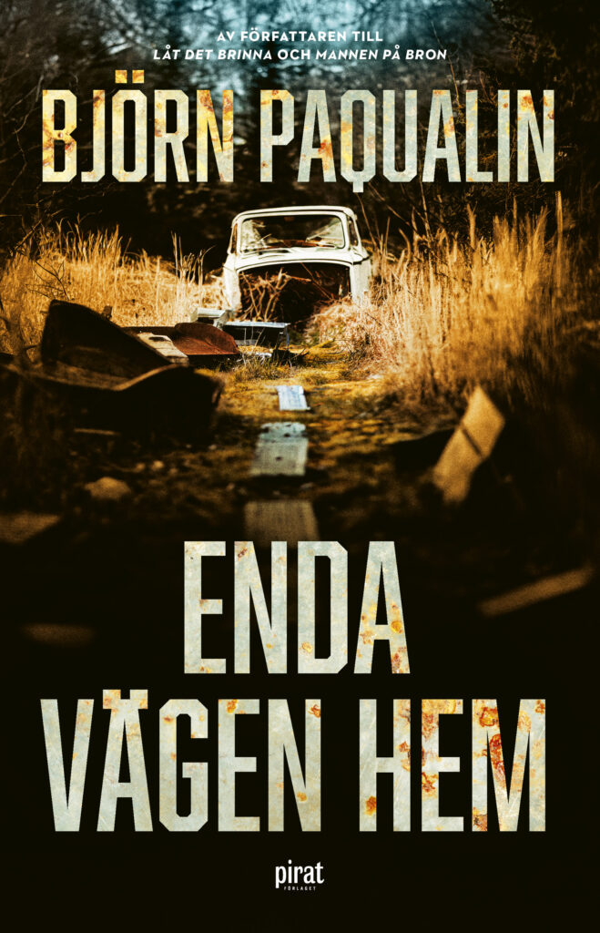 Enda vägen hem, Inbunden