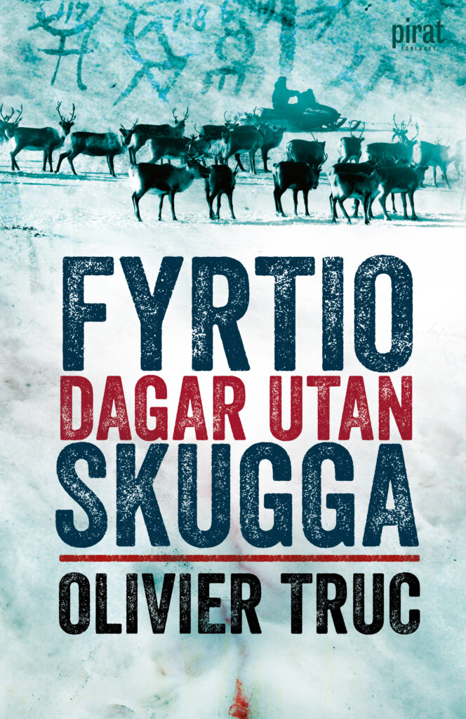 Fyrtio dagar utan skugga, Pocket