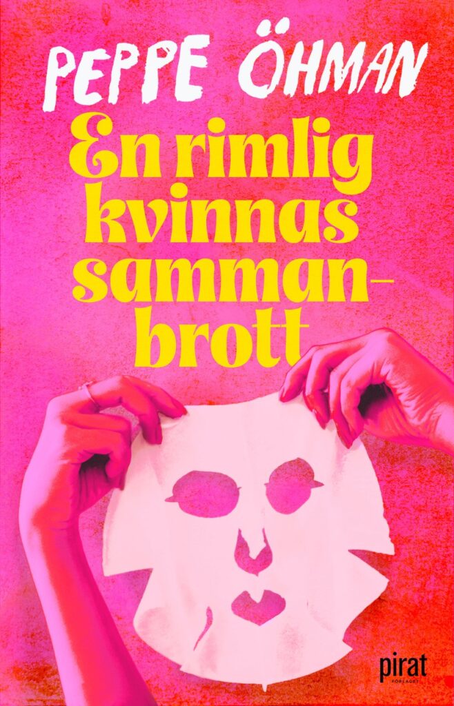 En rimlig kvinnas sammanbrott, Inbunden